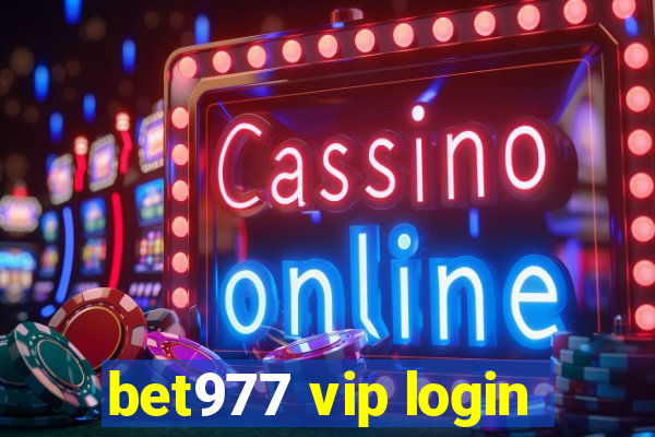 bet977 vip login